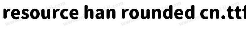 resource han rounded cn.ttf字体转换